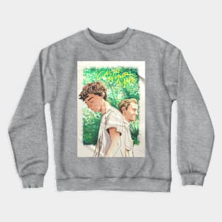 Call me by your Name Crewneck Sweatshirt